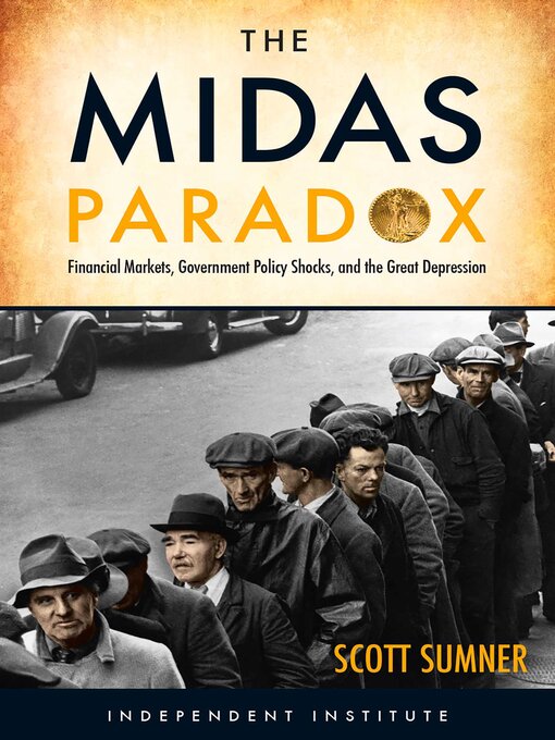 Title details for The Midas Paradox by Scott Sumner - Available